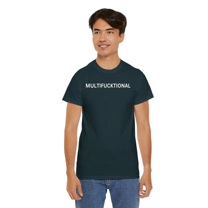 UNISEX Classic White T SHIRT — "MULTIFUCKTIONAL"