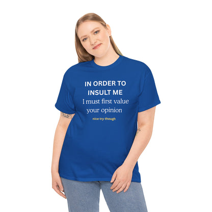 UNIQUE Tee — "IN ORDER TO..."