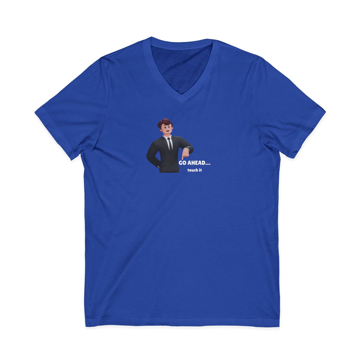 Men's V-Neck Tee – "GO AHEAD... Touch It."
