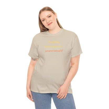 Graphic Tee — “I’m a girl who lost her reputation... ”