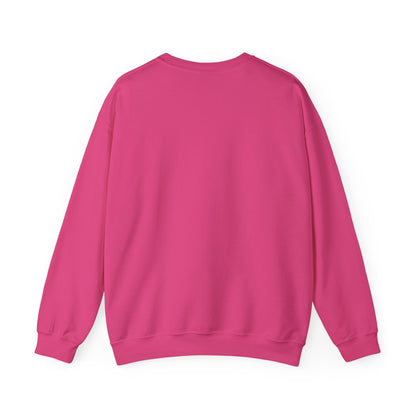 UNISEX Sweatshirt — "No Matter How Much... "