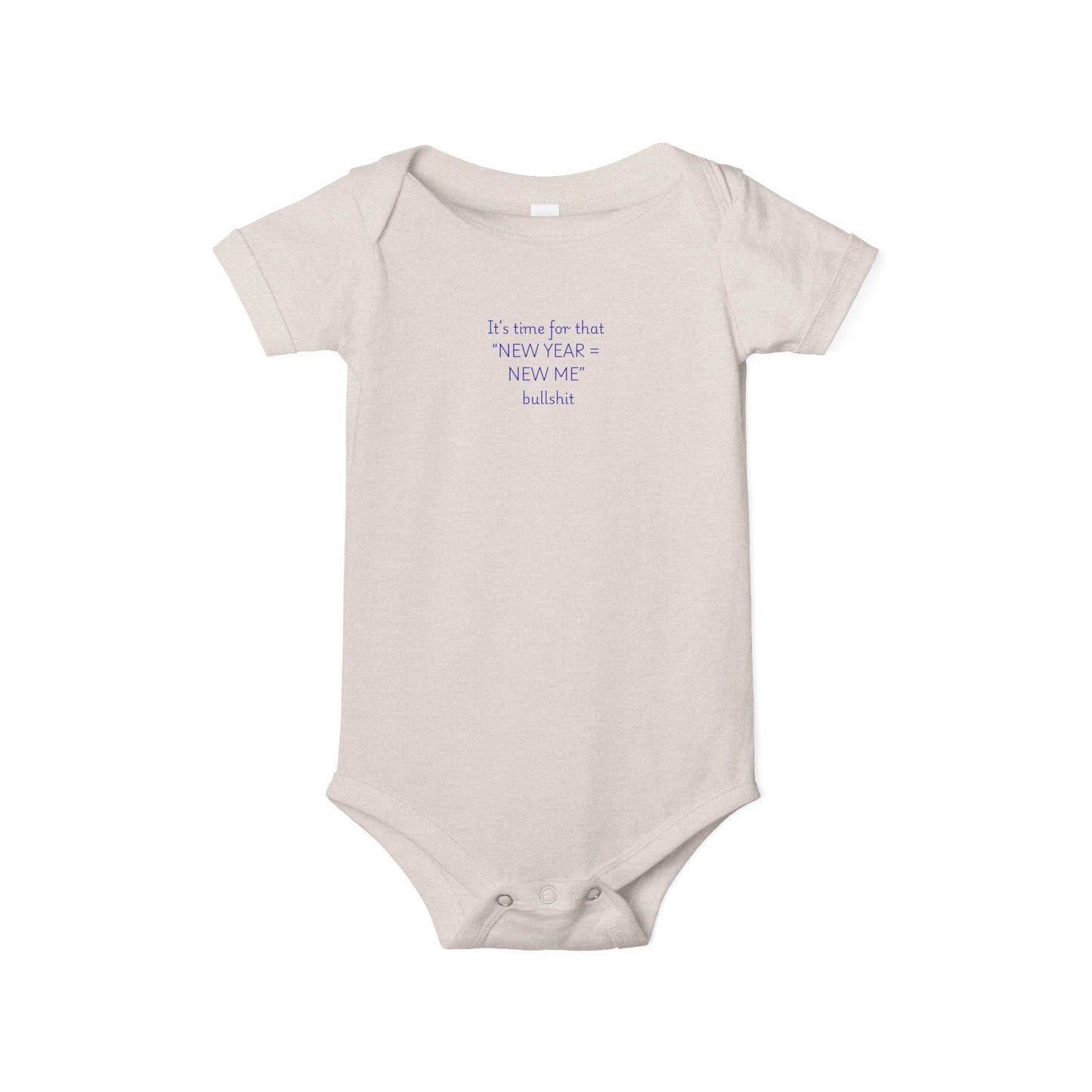 Baby Onesie - "IT'S TIME FOR THAT NEW YEAR... "