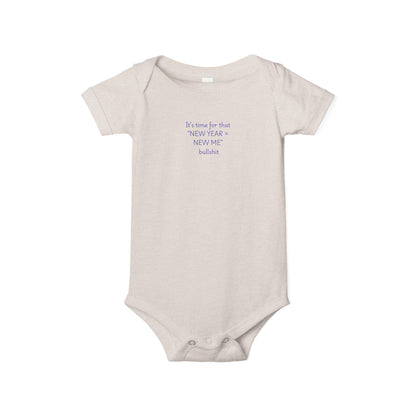 Baby Onesie - "IT'S TIME FOR THAT NEW YEAR... "