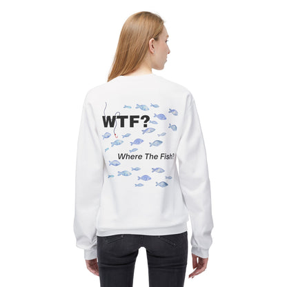 UNISEX Sweatshirt — "WTF?... "