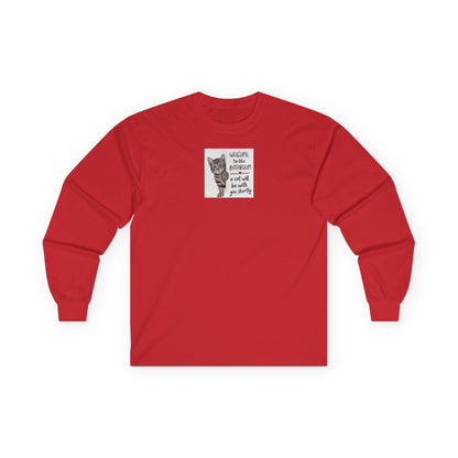 UNISEX Long Sleeve Tee — "Welcome to... "