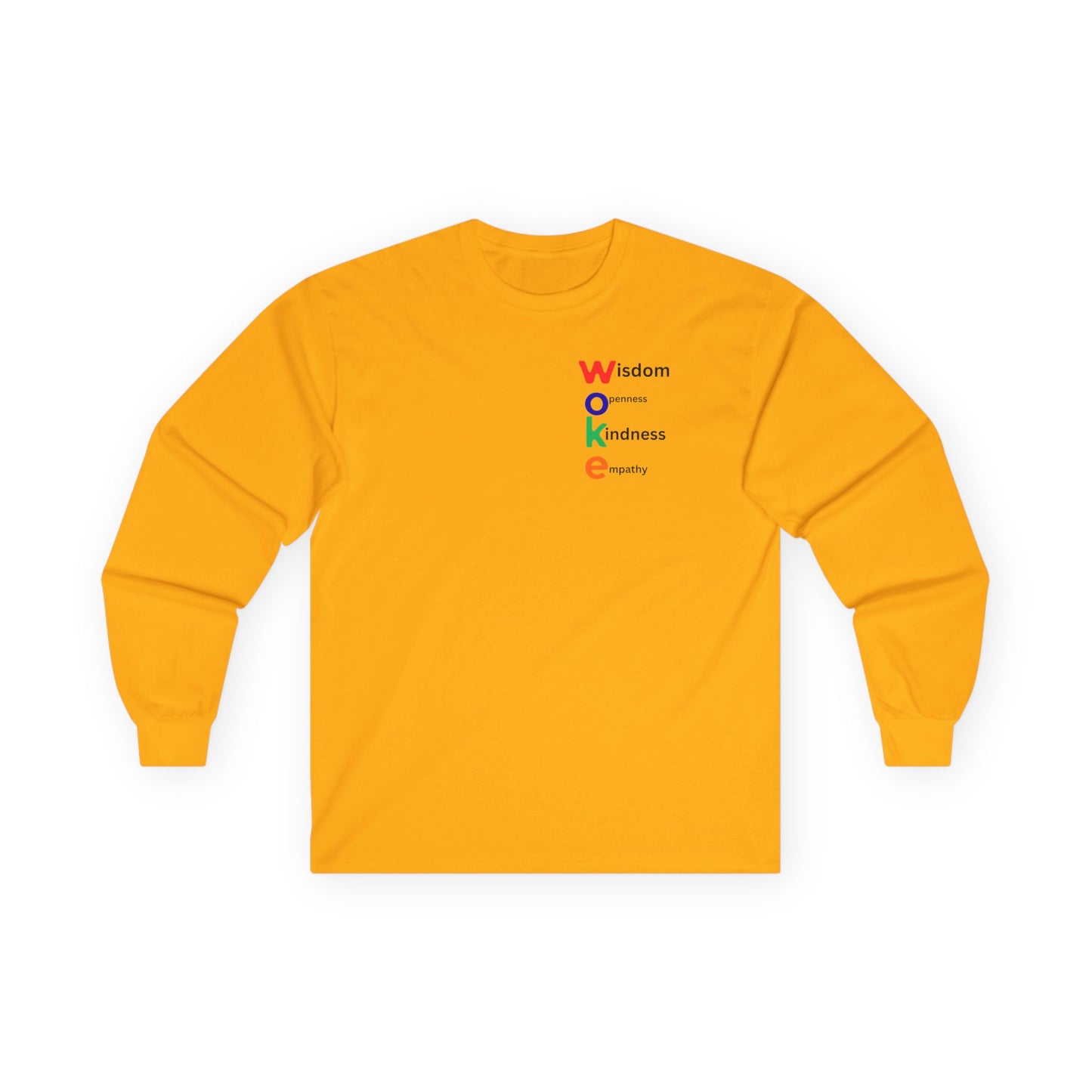 WOKE Long Sleeve Tee — "WISDOM, OPENNESS, KINDNESS, EQUALITY"