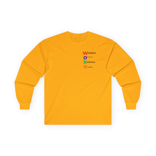 WOKE Long Sleeve Tee — "WISDOM, OPENNESS, KINDNESS, EQUALITY"