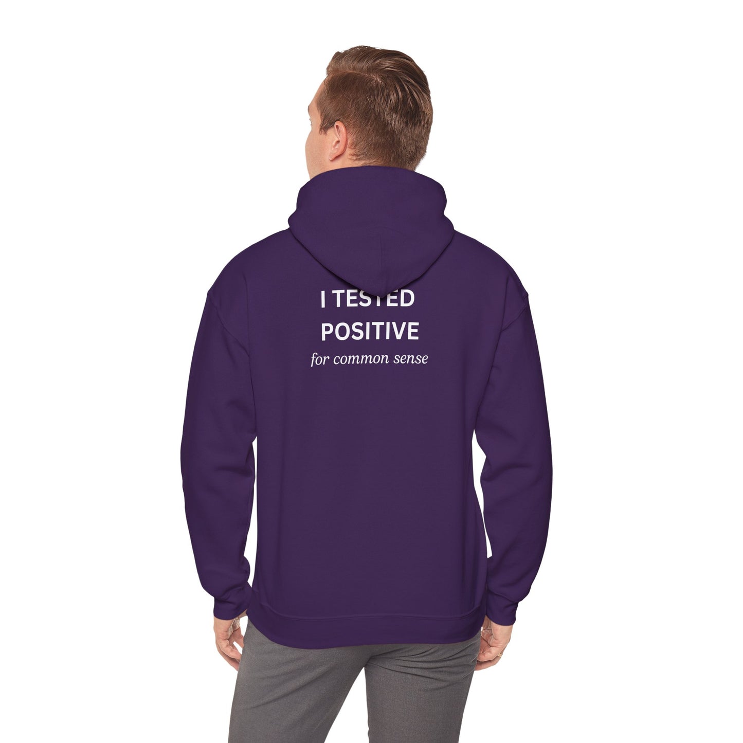 UNISEX Hoodie – " I tested positive... "