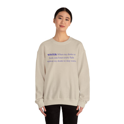Winter: When My Desire to Look Cute (Crewneck Sweatshirt)