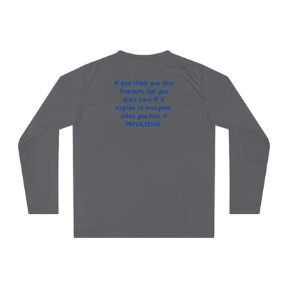 UNISEX Long Sleeve Shirt — "If you think you love freedom... " Back Quote