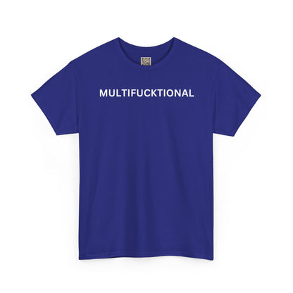 UNISEX Classic White T SHIRT — "MULTIFUCKTIONAL"