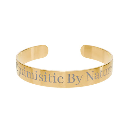 Cuff Bracelet – "Optimistic By Nature"