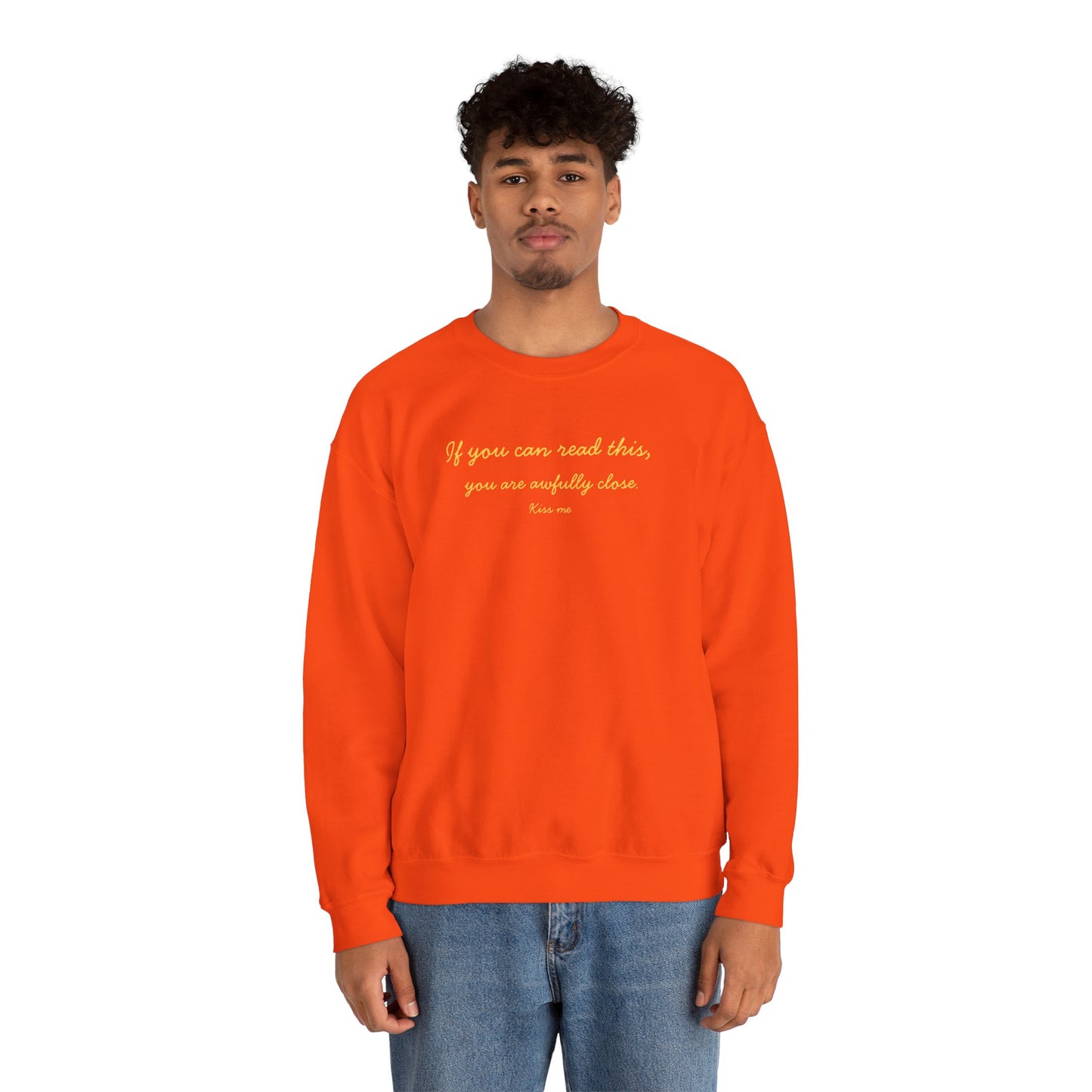 UNISEX Sweatshirt — "If you can read this... "