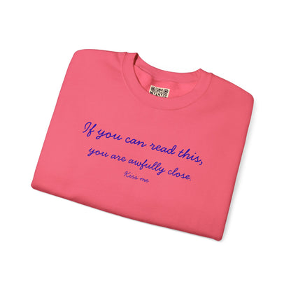 UNISEX LONG SLEEVE T SHIRT — "If you can read this... "