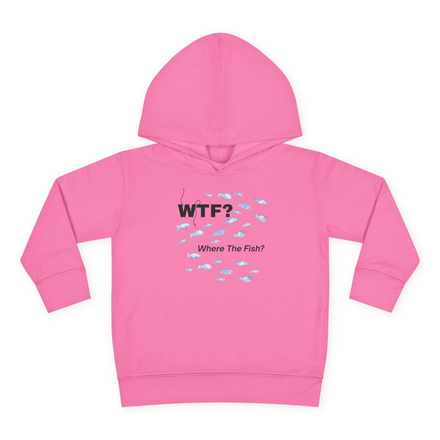 UNISEX Toddler Hoodie — "WTF? Where The Fish?"   2T - 6T