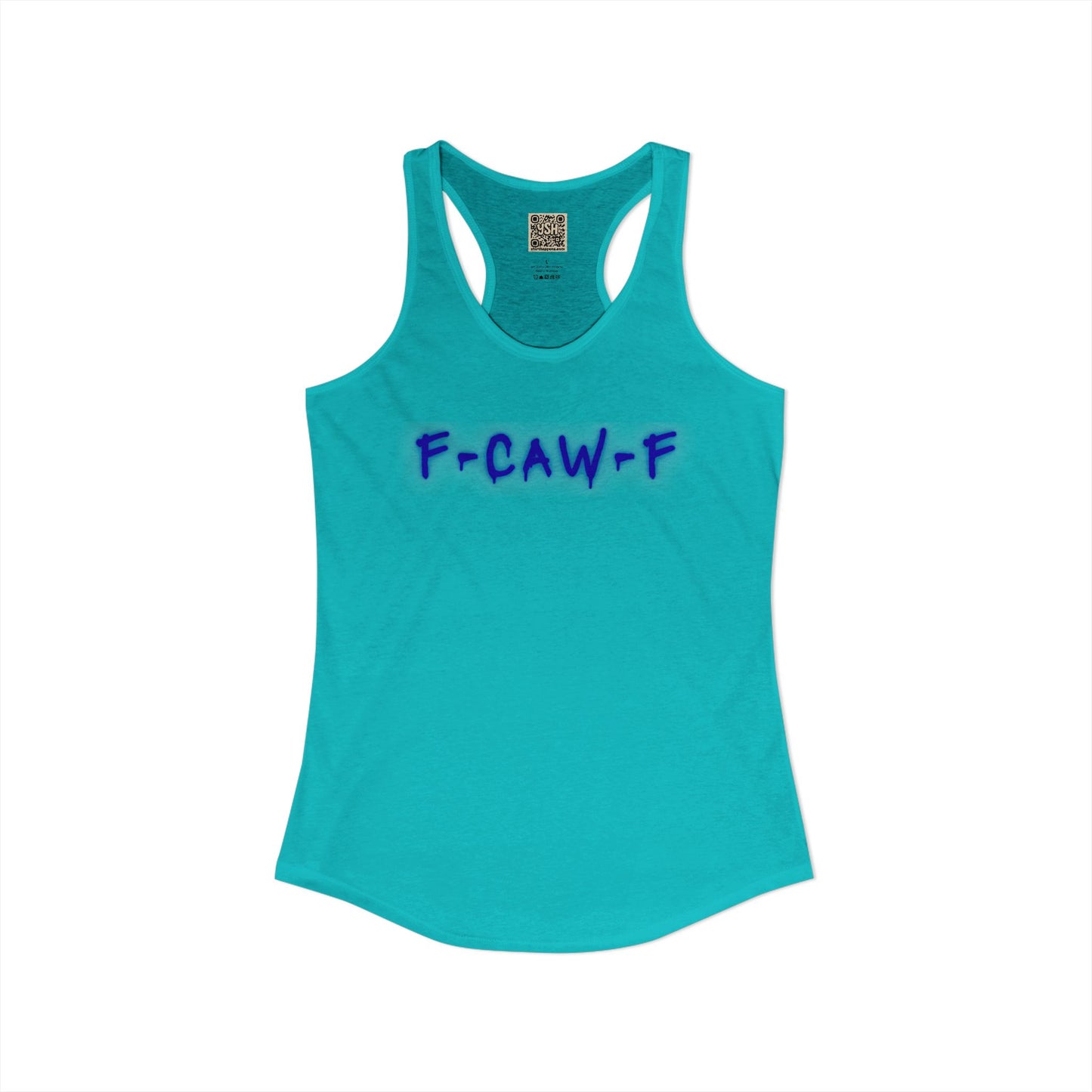 Women's Racerback Tank - "F CAW F"