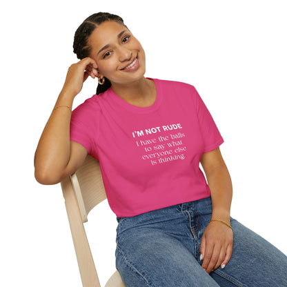 UNISEX T-Shirt — "I'm Not Rude... "