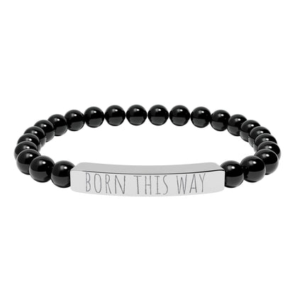 BORN THIS WAY natural stone stretch bracelet