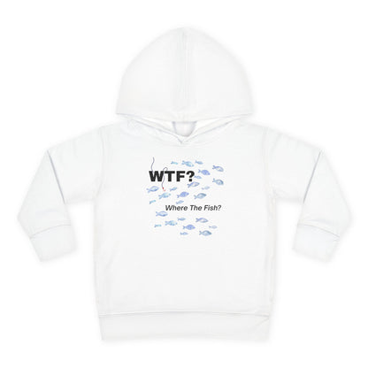 UNISEX Toddler Hoodie — "WTF? Where The Fish?"   2T - 6T