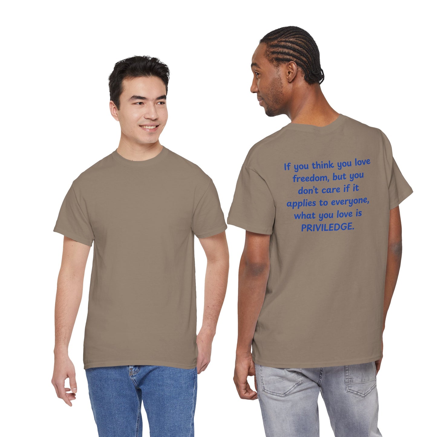 UNISEX T-Shirt — "If you think you love freedom... "