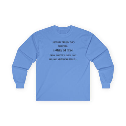 Long Sleeve Tee — “New Years Resolutions meme... "