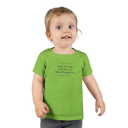 UNISEX Toddler T-Shirt - "Sorry I.. " Kids Tee   2T - 6T
