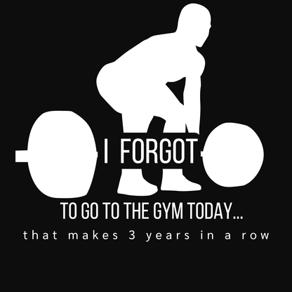 Weightlifting Graphic T-Shirt — "I Forgot"