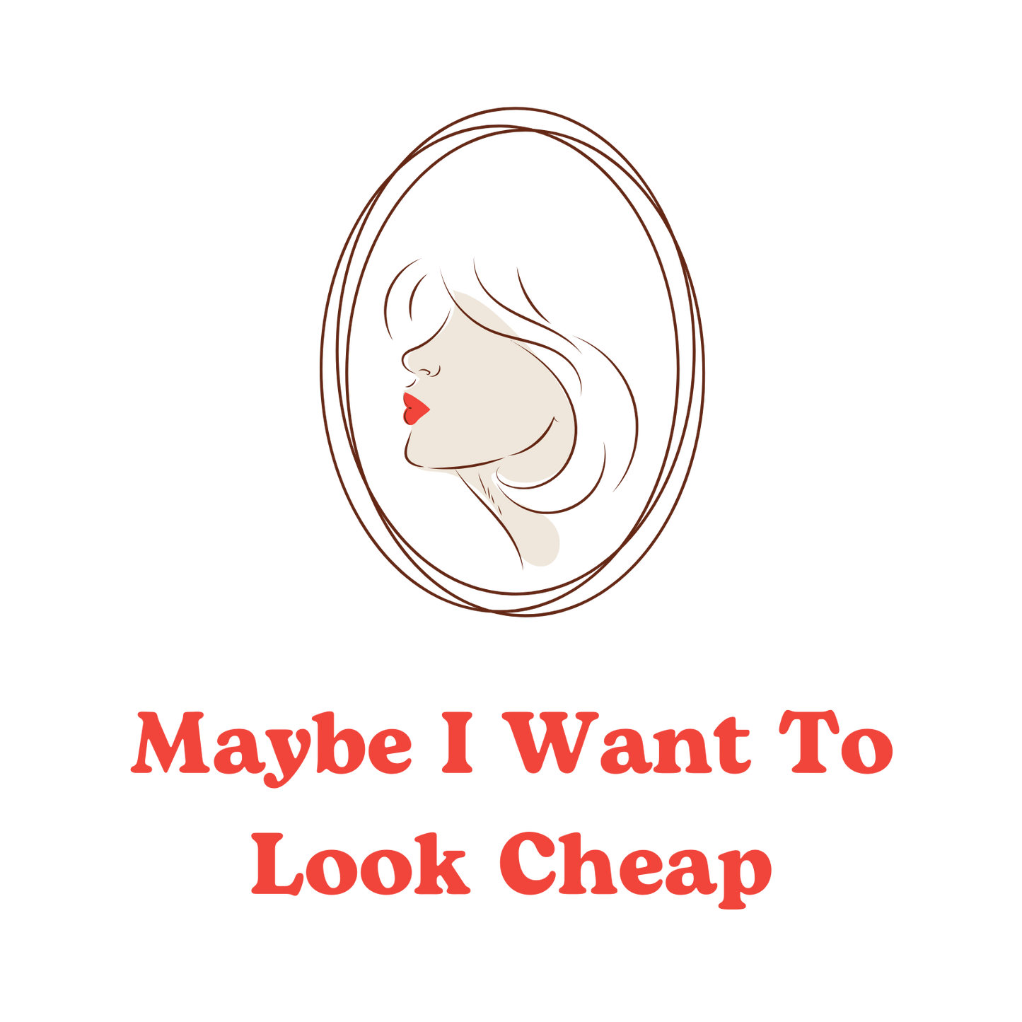 LADY'S SWEATSHIRT -  'Maybe I Want To Look Cheap'