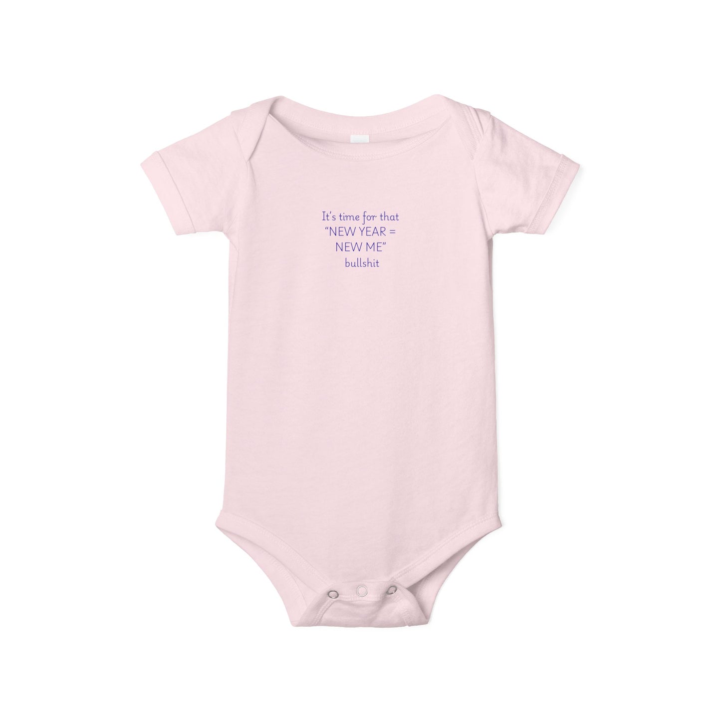Baby Onesie - "IT'S TIME FOR THAT NEW YEAR... "