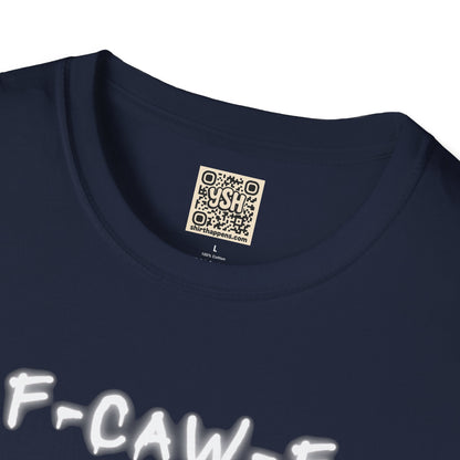 UNISEX T-Shirt — "F-CAW-F..."