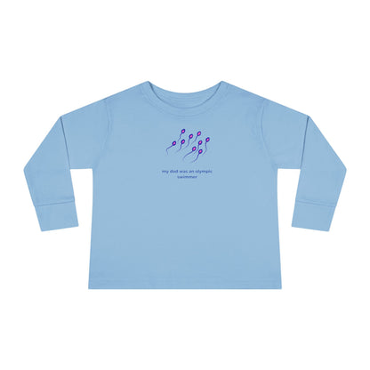 Toddler Long Sleeve Tee — "My Dad was... "