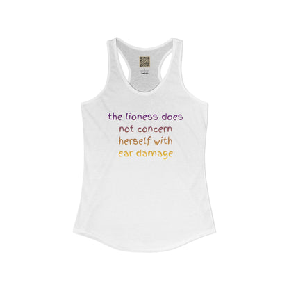 Women's Ideal Racerback Tank - "THE LIONESS..."