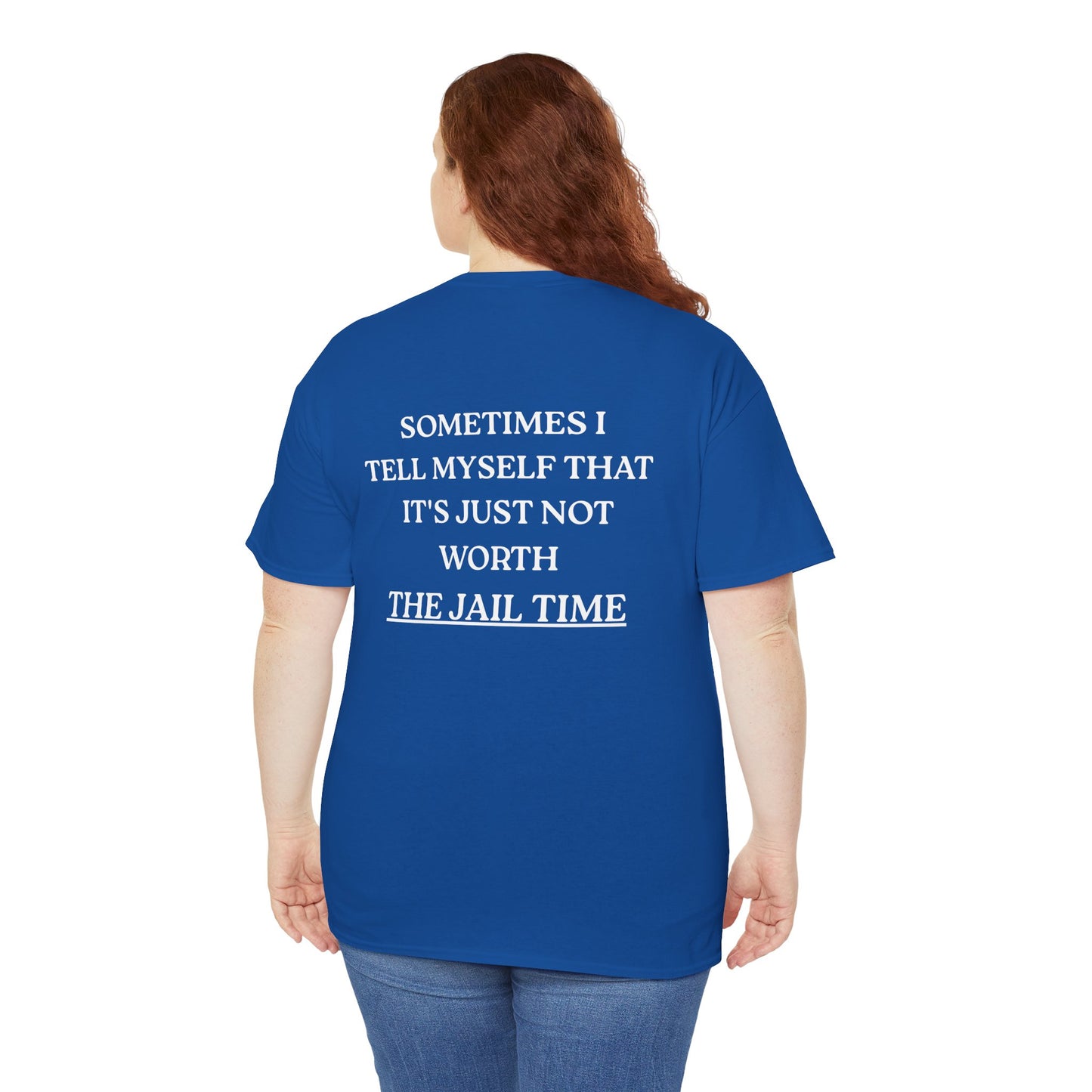 Funny  T-Shirt   Back Print - "SOMETIMES ..."