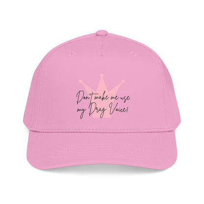 Baseball Cap — "Don't Make Me... "
