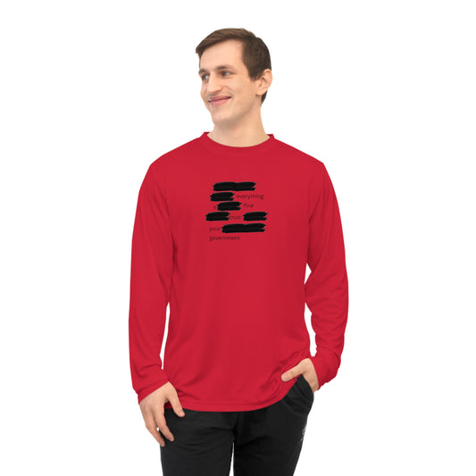 UNISEX  Long Sleeve Shirt — 'Everything Is Fine Government'    Redacted Design