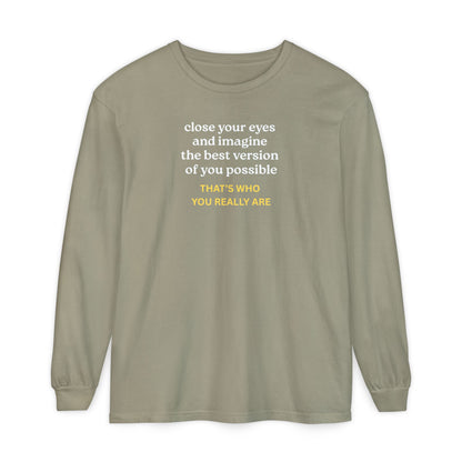 UNISEX Long Sleeve T-Shirt — "CLOSE YOUR EYES..."