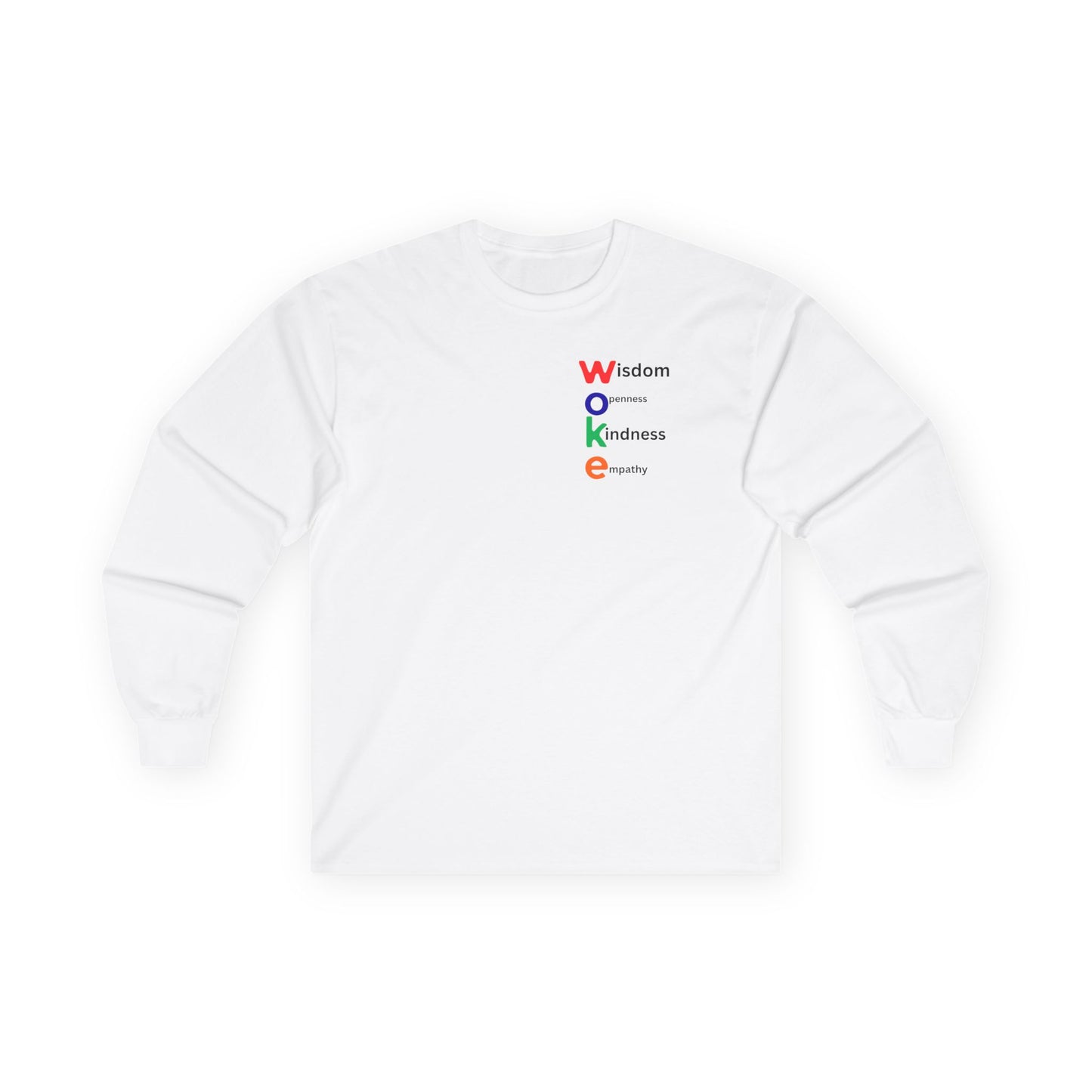 WOKE Long Sleeve Tee — "WISDOM, OPENNESS, KINDNESS, EQUALITY"
