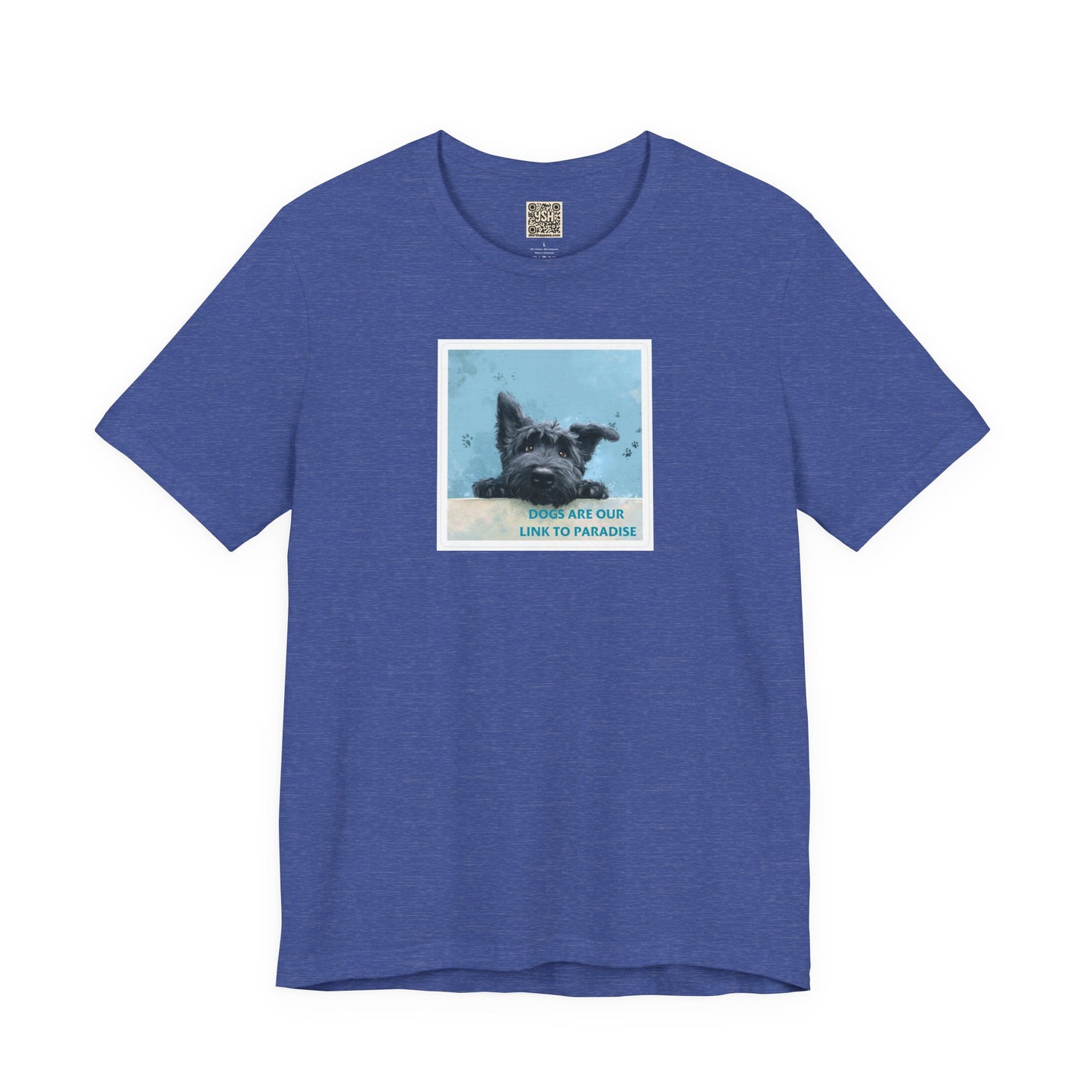 UNISEX T‑Shirt — "Dogs Are Our Link To Paradise"