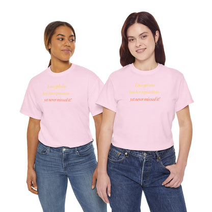 Graphic Tee — “I’m a girl who lost her reputation... ”