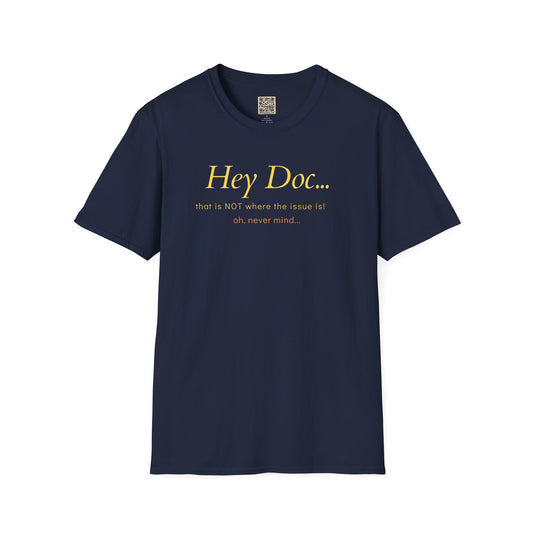 Hey Doc T-Shirt