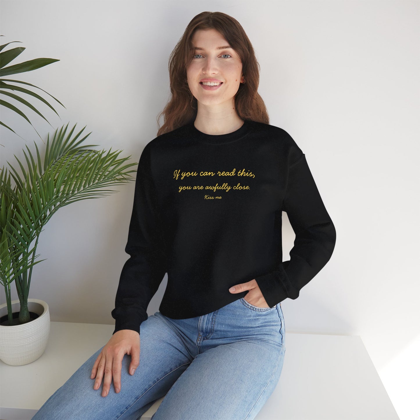 UNISEX Sweatshirt — "If you can read this... "