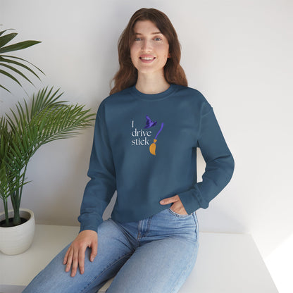 UNISEX Sweatshirt — “I Drive Stick”