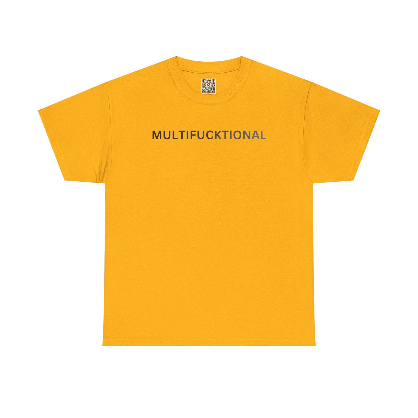 T-Shirt — "MULTIFUCKTIONAL" UNISEX