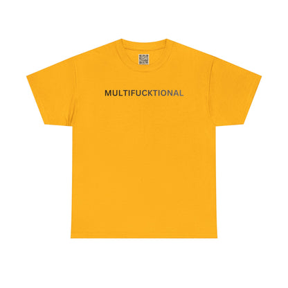 T-Shirt — "MULTIFUCKTIONAL" UNISEX