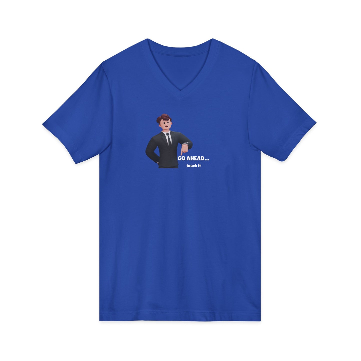 Men's V-Neck Tee – "GO AHEAD... Touch It."