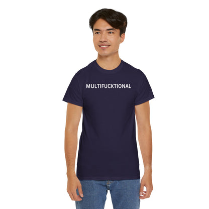 UNISEX Classic White T SHIRT — "MULTIFUCKTIONAL"