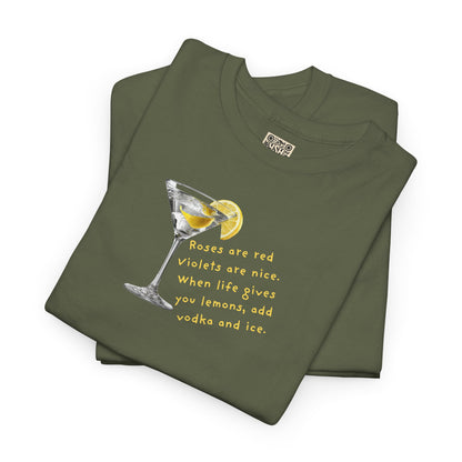 UNISEX Tee — "LEMONS IN LIFE... Add Ice."