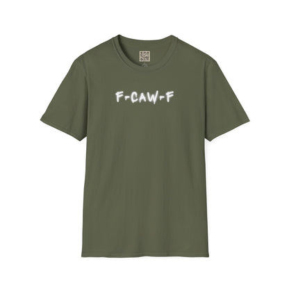 UNISEX T-Shirt — "F-CAW-F..."