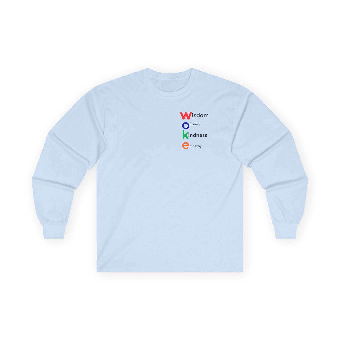 WOKE Long Sleeve Tee — "WISDOM, OPENNESS, KINDNESS, EQUALITY"