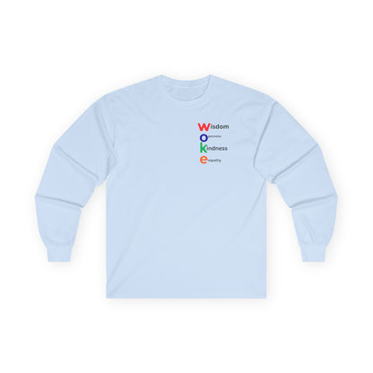 WOKE Long Sleeve Tee — "WISDOM, OPENNESS, KINDNESS, EQUALITY"
